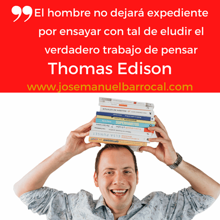 Pilbarrita Productiva José Manuel Barrocal - Frase motivadora - Thomas Edison