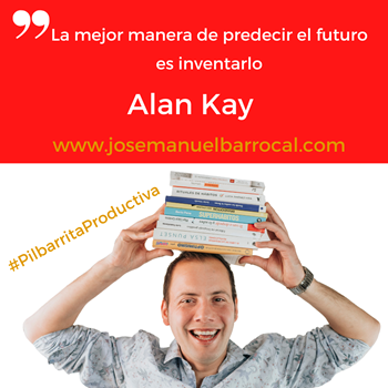 Pilbarrita Productiva José Manuel Barrocal - Marca Personal - Alan Kay